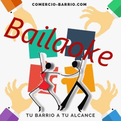 Bailaoke Comercio Barrio